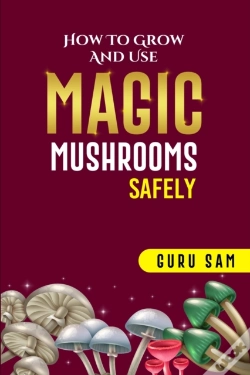 Capa do artigo How To Grow And Use Magic Mushrooms Safely