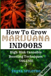 How To Grow Marijuana Indoors