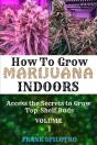 How To Grow Marijuana Indoors - Preview
