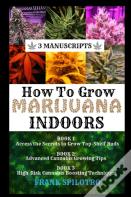 How To Grow Marijuana Indoors