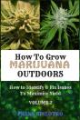 How To Grow Marijuana Outdoors - Preview
