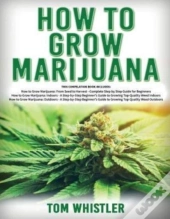 How To Grow Marijuana