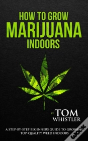 Capa do artigo How To Grow Marijuana