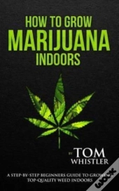 How To Grow Marijuana