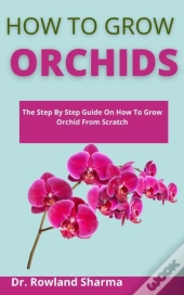 How To Grow Orchids