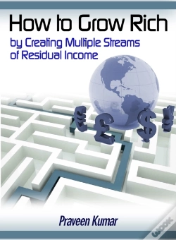 Capa do artigo How To Grow Rich By Creating Multiple Streams Of Residual Income