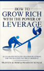 How To Grow Rich With The Power Of Leverage - Preview