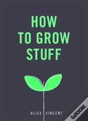 Capa do artigo How To Grow Stuff