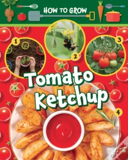 Capa do artigo How To Grow Tomato Ketchup