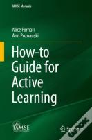 How-To Guide For Active Learning