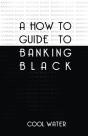 How To Guide To Banking Black - Preview