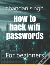Capa do artigo How To Hack Wifi Passwords