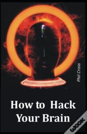 Capa do artigo How To Hack Your Brain