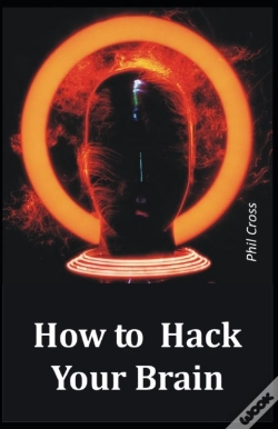 Capa do artigo How To Hack Your Brain
