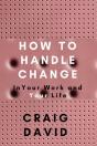 How To Handle Change - Preview