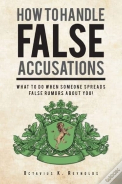 Capa do artigo How To Handle False Accusations: What To