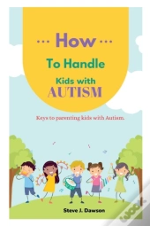 How To Handle Kids With Autism