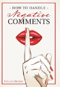How To Handle Negative Comments - Preview