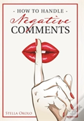 How To Handle Negative Comments