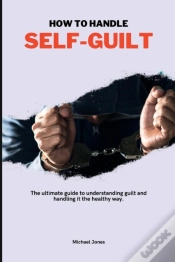 Capa do artigo How To Handle Self-Guilt