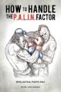 How To Handle The P.A.L.I.N. Factor - Preview