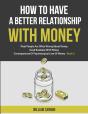 How To Have A Better Relationship With Money - Preview