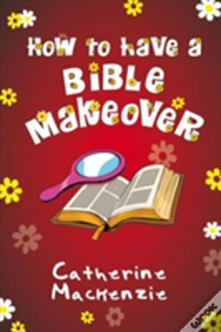 Capa do artigo How To Have A Bible Makeover