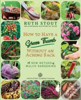 How To Have A Green Thumb Without An Aching Back