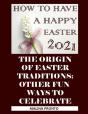 How To Have A Happy Easter 2021 - Preview