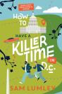 How To Have A Killer Time In Dc - Preview