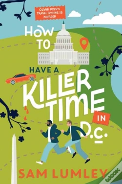 Capa do artigo How To Have A Killer Time In Dc