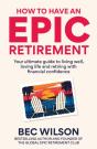 How To Have An Epic Retirement - Preview