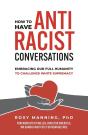 How To Have Antiracist Conversations - Preview
