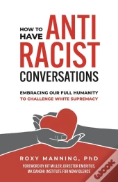 How To Have Antiracist Conversations