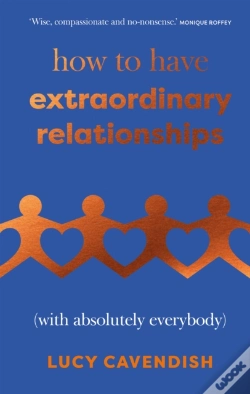 Capa do artigo How To Have Extraordinary Relationships