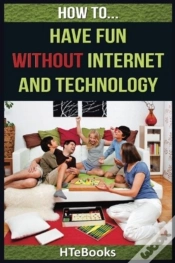 Capa do artigo How To Have Fun Without Internet And Technology