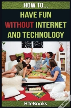 Capa do artigo How To Have Fun Without Internet And Technology