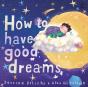 How To Have Good Dreams - Preview