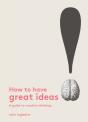 How To Have Great Ideas - Preview