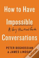 How To Have Impossible Conversations