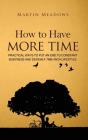 How To Have More Time - Preview