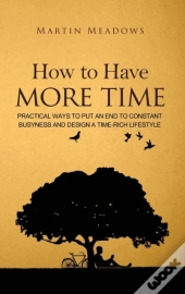 How To Have More Time