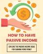 How To Have Passive Income - Preview