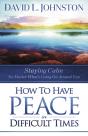 How To Have Peace In Difficult Times - Preview
