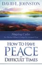 How To Have Peace In Difficult Times - Preview