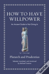 How To Have Willpower