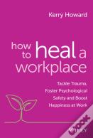 How To Heal A Workplace