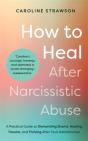How To Heal After Narcissistic Abuse - Preview