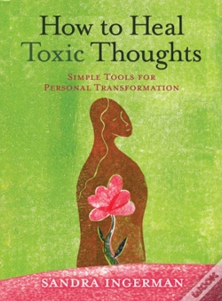 Capa do artigo How To Heal Toxic Thoughts