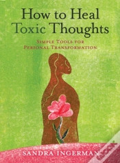 Capa do artigo How To Heal Toxic Thoughts